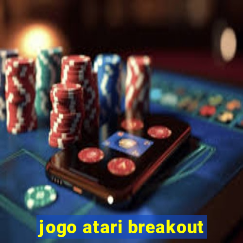 jogo atari breakout